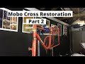 Mobo Cross 70 Restoration - Part 2