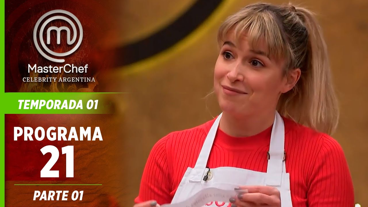 PROGRAMA 21 - 1/5: La visita de Isabel Vermal | Temp. 01 | MASTERCHEF CELEBRITY ARGENTINA