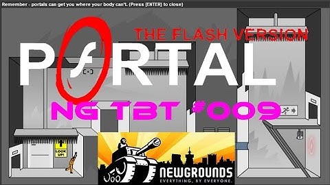 NG TBT #009 feat. PORTAL the Flash Version