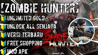 Download Zombie Hunter Mod Apk Versi Terbaru Unlimited Semua, Unlock All Senjata. Link MediaFire.... screenshot 4