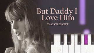 Taylor Swift - But Daddy I Love Him | Piano Tutorial Resimi