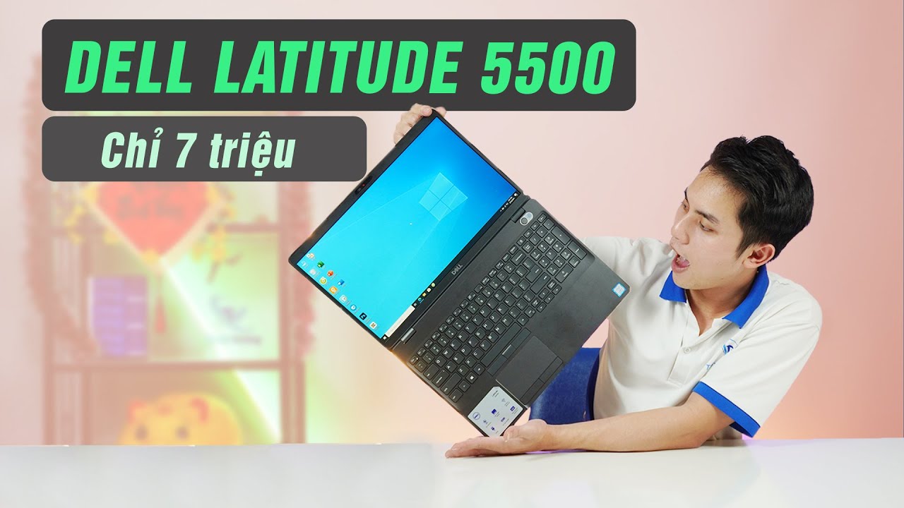 Dell latitude 5500 - Gập mở 180 độ, chỉ 7 đồng - Laptop cho KẾ TOÁN là đây!!
