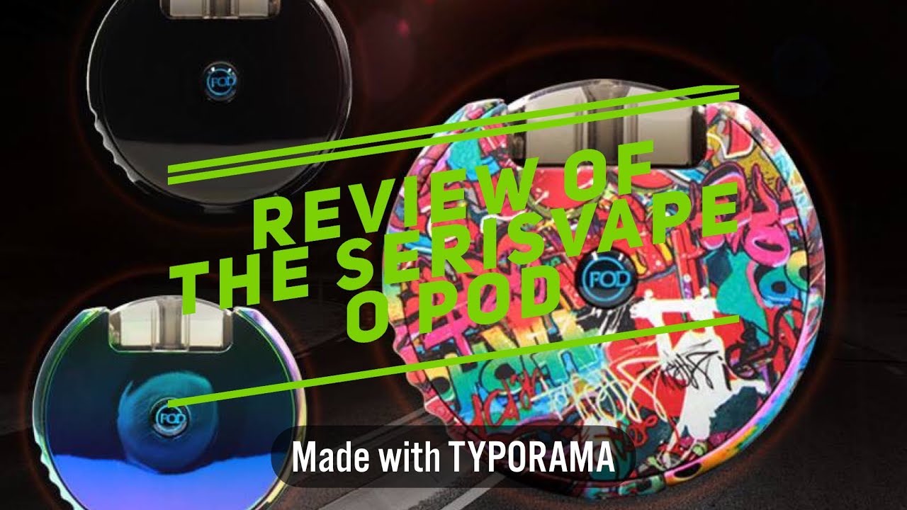 Start Vaping kit the O Pod pod system from Seriusvape