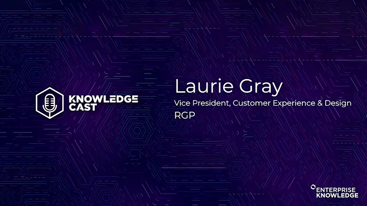 Knowledge Cast  Laurie Gray of RGP