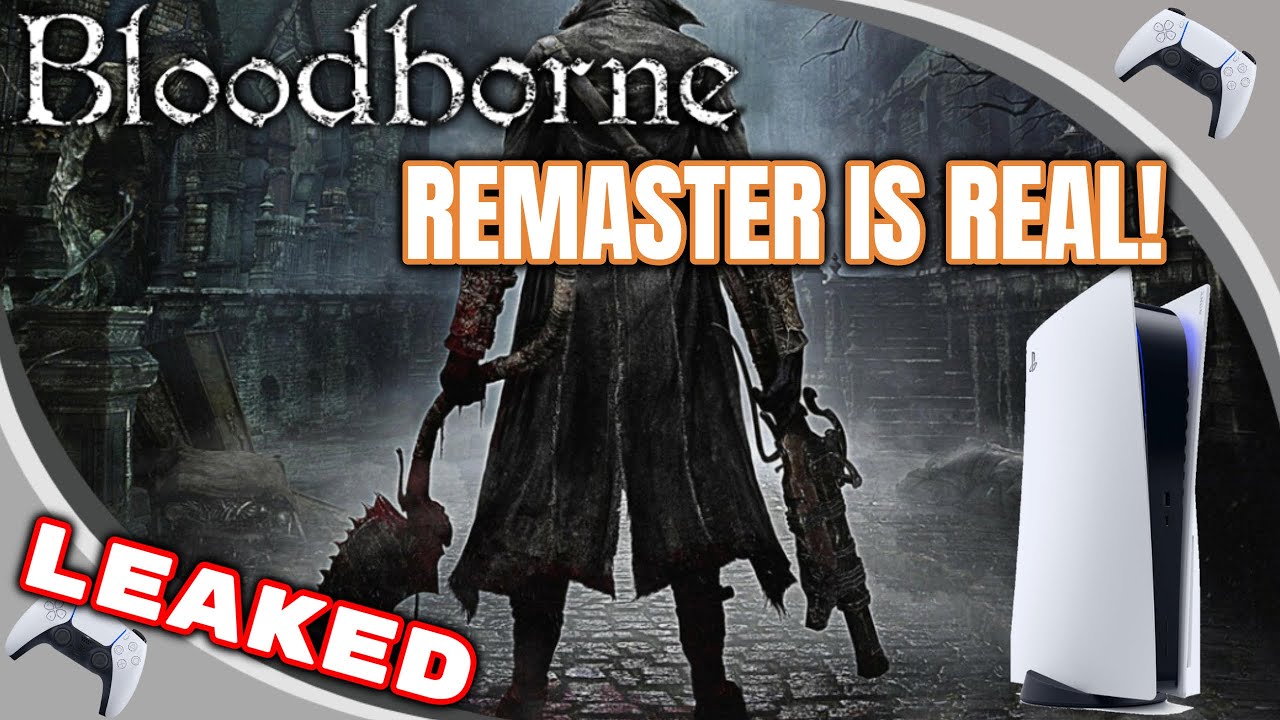 Bloodborne Remastered: All the Leaks and Rumors Explained