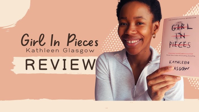 Girl in Pieces by Kathleen Glasgow