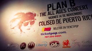 Plan B - Concierto Viernes 14 de Noviembre Coliseo de Puerto Rico (Promo)