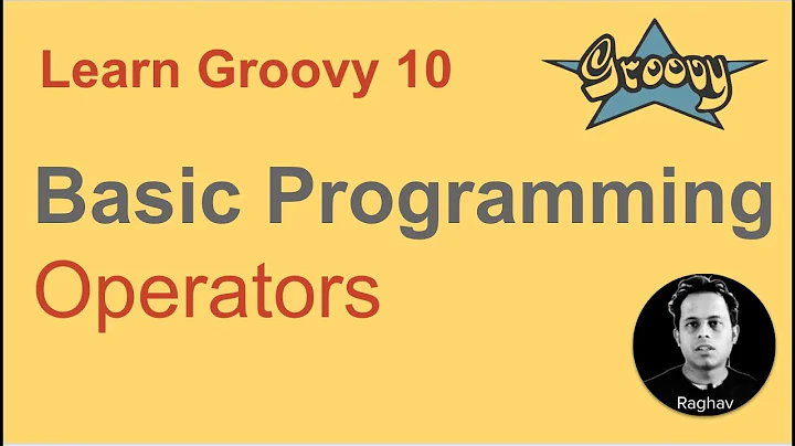 Groovy Beginner Tutorial 10 | Operators