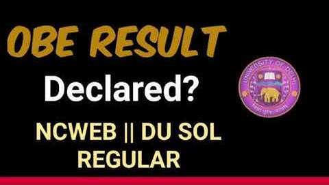 DU SOL OBE Result Declared? | How to get sol Confidential Result. NCWEB | Regular