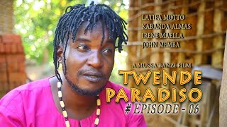 TWENDE PARADISO episode 06