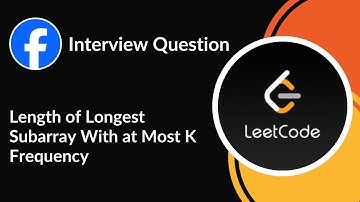 Length of Longest Subarray With at Most K Frequency | Sliding Window | LeetCode 2958 | C++