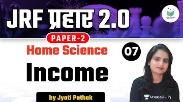 08:00 PM - NTA UGC NET 2021 | Home Science by Jyoti Pathak | Income