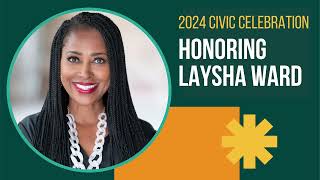 2024 Civic Celebration Honoring Laysha Ward