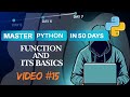 Python Tutorial #15 Function and its basics
