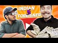 INDIAN VS FOREIGNER (YOUTUBERS) | LAKSHAY CHAUDHARY
