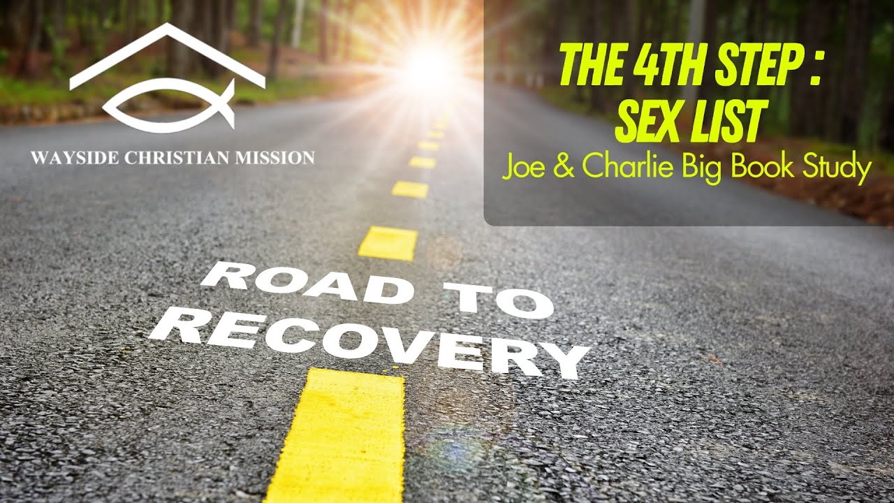 Joe & Charlie - The 4th Step Sex List - Wayside’s Sober Living Program in Louisville, KY
