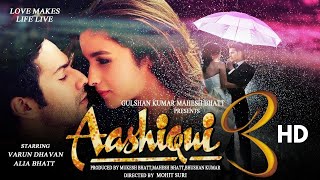 Aashiqui 3 | Full Movie HD 4k facts | Kartik Aaryan | Anurag Basu | Bhushan Kumar | Mukesh Bhatt