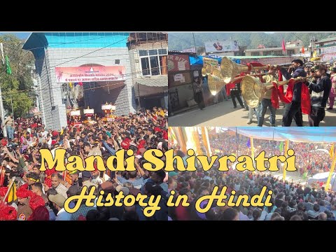 Indias biggest Shivratri fair - Mandi Himachal Pradesh, History @apnahimachaltv