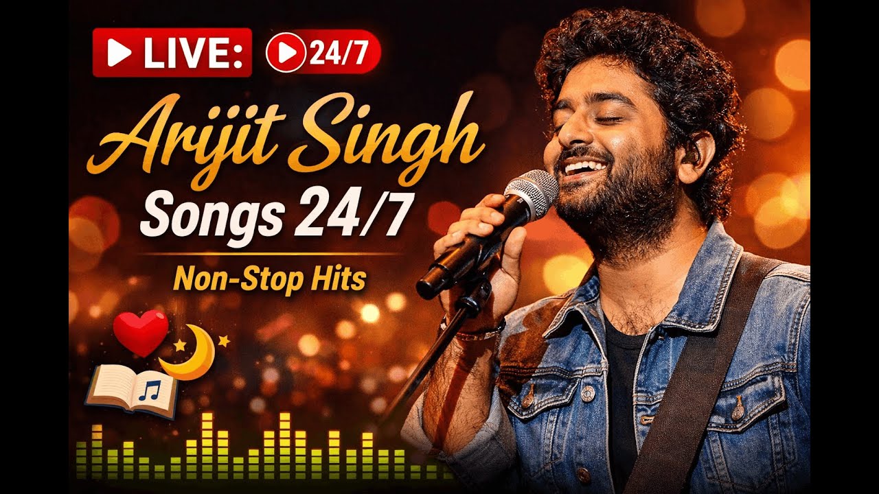 LIVE: Arijit Singh Songs 24/7 🎵 | Non-Stop Hits
