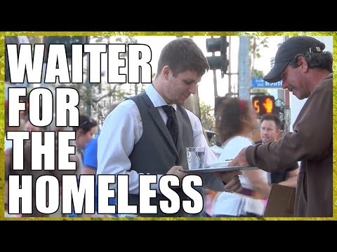Waiter For The Homeless