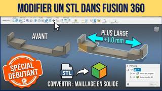 Tuto Fusion 360 : Comment modifier facilement un fichier STL
