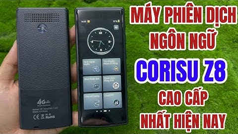 Máy Phiên Dịch Ngôn Ngữ CORISU Z8 Cao Cấp Nhất Hiện Nay Công Nghệ Dịch 1 Chạm Tiện Dụng
