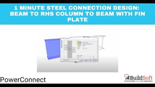 1 minute Steel Connection Design: Beam to RHS Column to Beam with fin plate