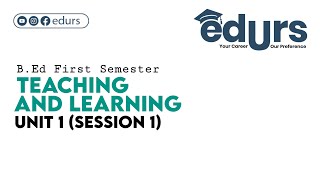 Teaching and Learning: Unit 1 (Session 1)
