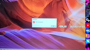 How To Fix Class Not Registered Error In Windows 10