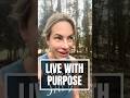 Live With Purpose.