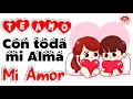 Te Amo con toda mi Alma 💗 Mira este bonito Video de Amor Para ti con Cariño