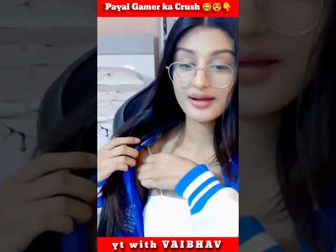 poster for PAYAL GAMING ka Crush 🥰 Kaun Hai ? || PAYAL REVELED HER CRUSH NAME 😱 ✓