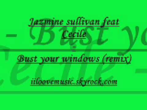 Jazmine sullivan feat Cecile - Bust your windows (...