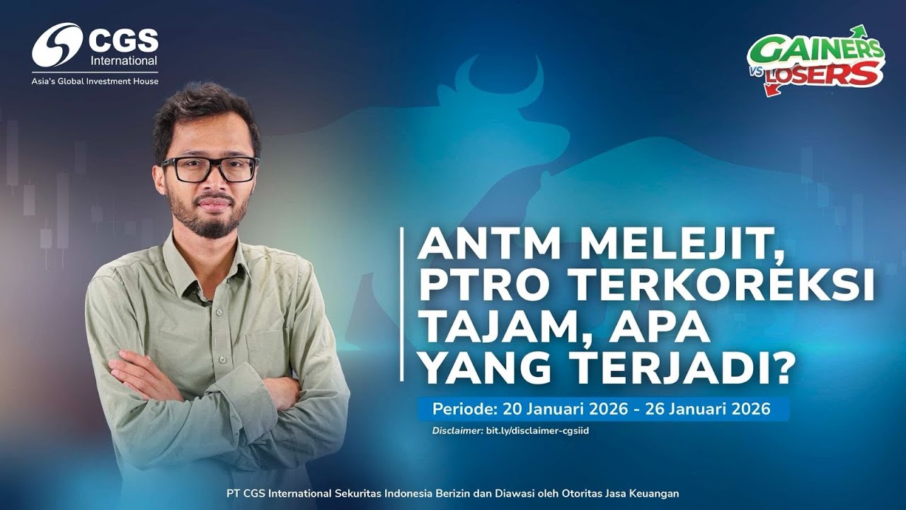 ANTM Melejit, PTRO Terkoreksi Tajam, Apa yang Terjadi ? (Periode 20 Januari 2026 - 26 Januari 2026)