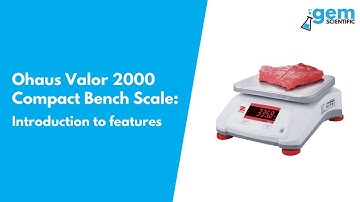 Ohaus Valor 2000 Compact Bench Scale Features - Gem Scientific