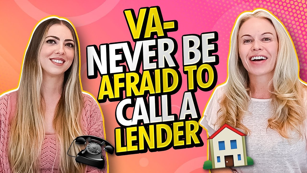 Why You Should NEVER be AFRAID to Call a Mortgage Lender For Your VA Mortgage In 2022 YouTube