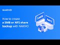 How to create a smb or nfs share backup with nakivo