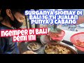 SIOMAY ABAH OMAN || Surganya SIOMAY dibali sudah jualan 16 th sampe punya 3 cabang omsetnya ngeri