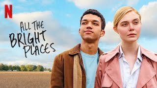 ليه All The Bright Places فيلم جامد؟؟؟