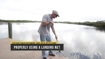 How To Properly Use A Landing Net
