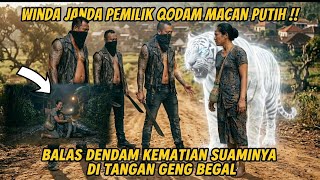 NYAWA DI BALAS NYAWA‼️ WINDA PEMILIK QODAM MACAN PUTIH BALAS DENDAM KEMATIAN SUAMINYA 