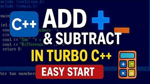 Turbo C++ Magic ✨ Add & Subtract Numbers – Full Tutorial!