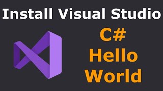 Install Visual Studio and run C# Hello World