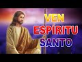 VEN ESPÍRITU SANTO - ESPÍRITU DE DIOS LLENA MI VIDA - EL ESPÍRITU DE DIOS ESTA EN ESTE LUGAR