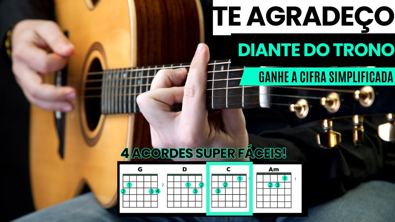 Te Agradeço - Diante do Trono - Aula de Violão Simplificada - Especial Diante do Trono