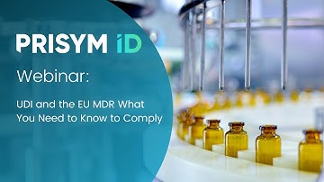 UDI and the EU MDR What You Need to Know to Comply