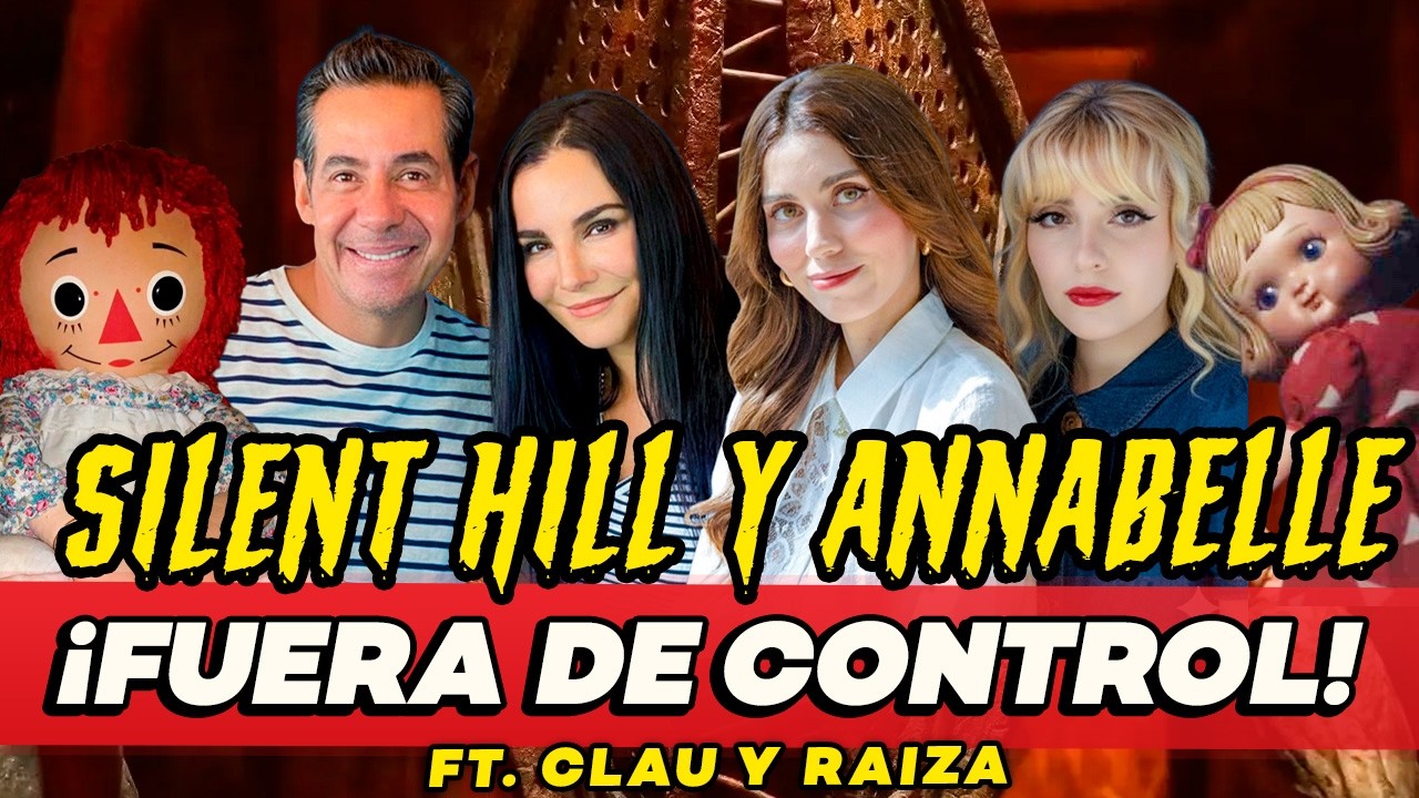 El CASO REAL de Silent Hill y Annabelle 😱 ft. Clau y Raiza Revelles | De Todo Un Mucho