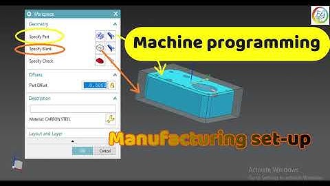 setup for the manufacturing with NX CAM