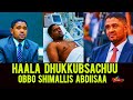 Dhukkubsachuu Obbo Shimallis Abdiisaa Dhukkubsachuu Obbo Shimallis Abdiisaa