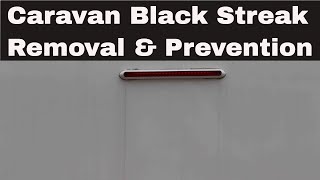 Caravan Black Streaks (Removal & Prevention)